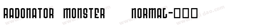 Radonator Monster   Normal字体转换